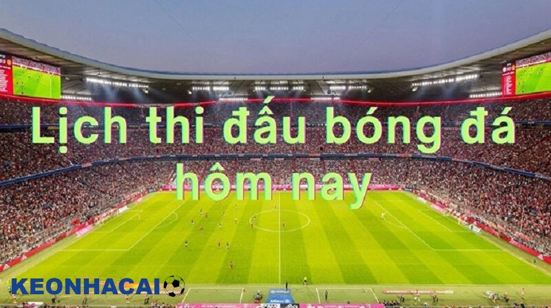 Lịch thi đấu Lợi ích khi theo dõi chuyên mục lịch thi đấu online