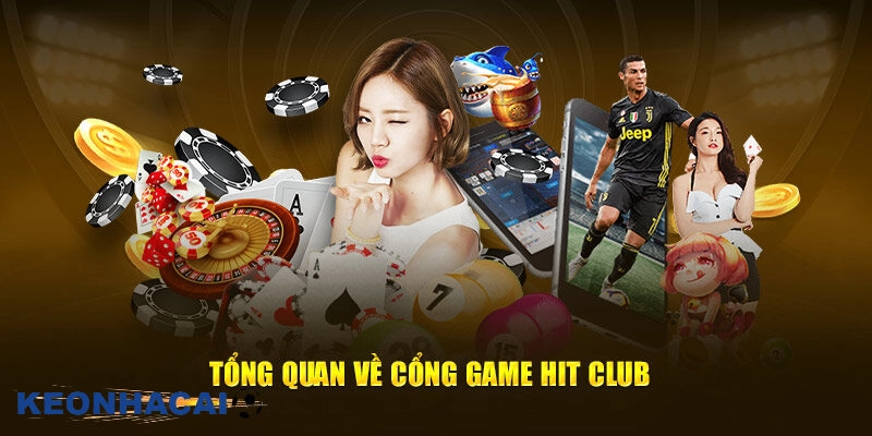 Giới Thiệu Về Hitclub - Sân Chơi Đổi Thưởng Đầy Hấp Dẫn Tổng quan về HITCLUB