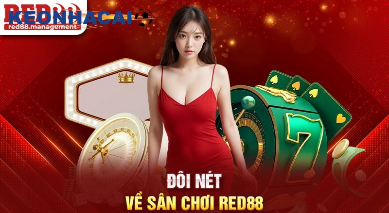 RED88 - Thiên Đường Cá Cược Hấp Dần Hàng Đầu Châu Á Giới thiệu về sân chơi cá cược Kèo nhà cái