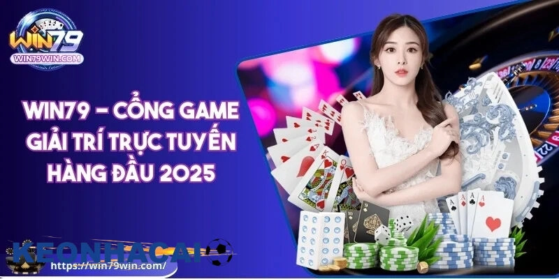 Khám Phá Về Win79 – Nhà Cái Game Bài Online Hàng Đầu 2025 Giới thiệu Win79 về những thông tin tổng quan